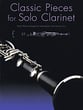 CLASSIC PIECES FOR SOLO CLARINET cover